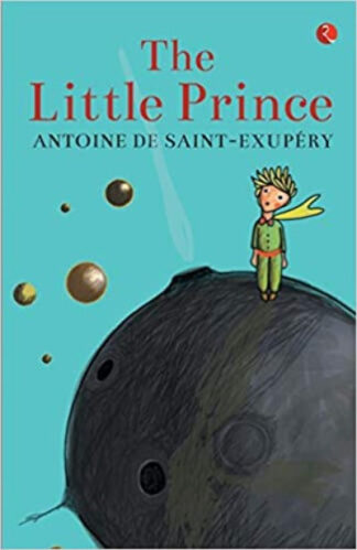 The Little Prince (Paperback) –  by Antoine de Saint-Exupéry