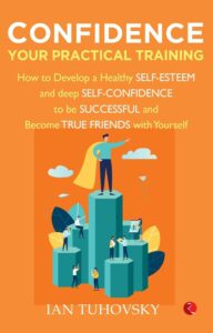 CONFIDENCE YOUR PRACTICAL TRAINING Paperback –  by Ian Tuhovsky