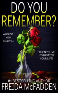 Do You Remember?: - Paperback – by Freida McFadden
