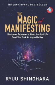 The Magic of Manifesting: - Paperback –by Ryuu Shinohara