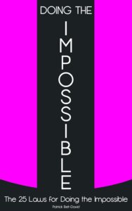 Doing The Impossible: The 25 Laws for Doing The Impossible:-  Paperback –by Bet-David Patrick