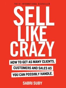 SELL LIKE CRAZY Paperback – by Sabri Suby