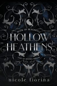 Hollow Heathens:-- Paperback –  by Nicole Fiorina