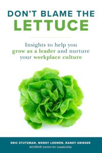Don’t Blame the Lettuce: -Paperback –by Eric Stutzman, Wendy Loewen , Randy Grieser