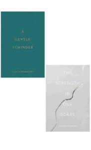 (COMBO PACK) A Gentle Reminder + The Strength In Our Scars (Paperback)