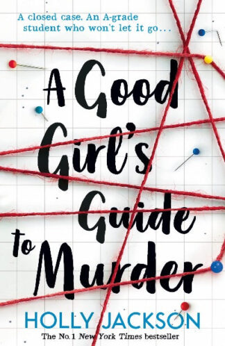 A good girl guide to murder (Paperback) – By Holly Jackson