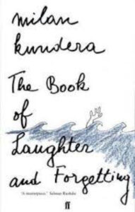 The Book of Laughter and Forgetting Paperback – by Milan Kundera