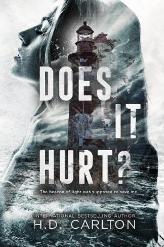 Does It Hurt? Paperback – by H D Carlton