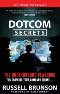 DotCom Secrets: The Underground Playbook for Growing Your Company Online -Russell Brunson  (Paperback)