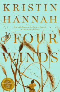 The Four Winds Paperback – by Kristin Hannah