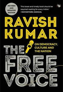 The Free Voice: On Democracy, Culture And The Nation -Ravish Kumar (Paperback)