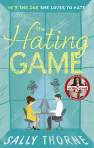The Hating Game (Paperback) - Sally Thorne