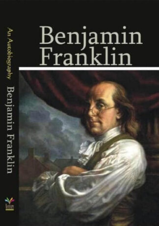 An Autobiography of Benjamin Franklin by Benjamin Franklin(Paperback)