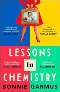 Lessons in Chemistry Paperback – by Bonnie Garmus