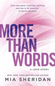 MORE THAN WORDS (Paperback) – by Mia Sheridan