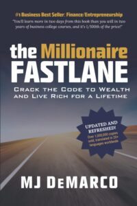 The Millionaire Fastlane - MJ DeMarco  (Paperback)
