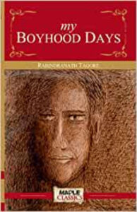 My Boyhood Days Paperback – by Rabindranath Tagore