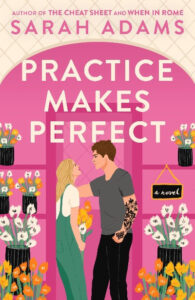 Practice Makes Perfect (Paperback) - Sarah Adams