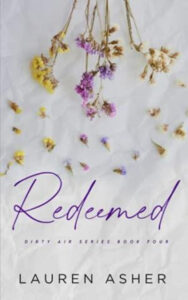 Redeemed (Dirty Air #4) Paperback – by Lauren Asher