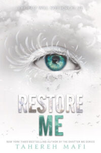 Restore Me Paperback – by Tahereh Mafi