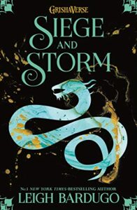 Shadow and Bone: Siege and Storm: Book 2 -Leigh Bardugo (Paperback)