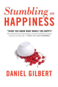 Stumbling on Happiness Paperback – Daniel Gilbert