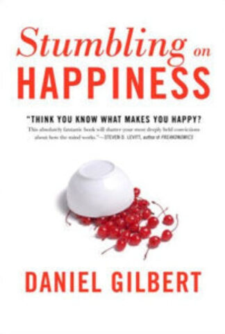 Stumbling on Happiness Paperback – Daniel Gilbert
