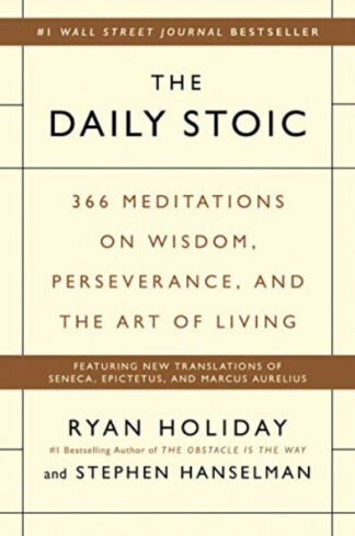 The Daily Stoic - Paperback by Ryan Holiday