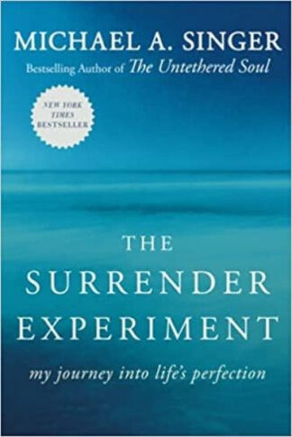 THE SURRENDER EXPERIMENT (PAPERBACK) - MICHAEL A. SINGER