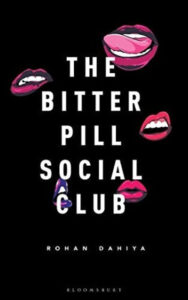 The Bitter Pill Social Club (Paperback) - Rohan Dahiya