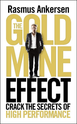 The Gold Mine Effect Paperback – by Rasmus Ankersen