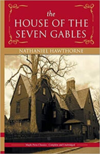 The House of the Seven Gables Paperback – by Nathaniel Hawthorne