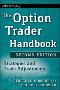 The Option Trader Handbook (Hardcover) - George Jabbour, Philip H. Budwick