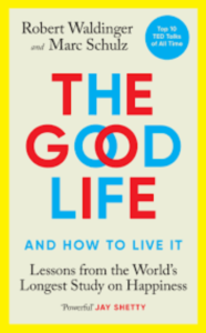 The Good Life Paperback – by Marc Schulz, Robert Waldinger