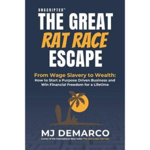 Unscripted - The Great Rat-Race Escape (Paperback) by M J DeMarco
