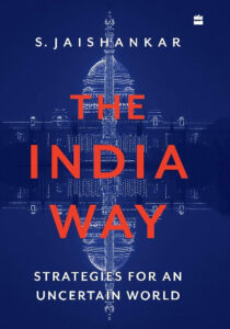 The India Way Paperback – by S. Jaishankar  (Author)