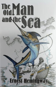 The Old Man and the Sea  - Ernest Hemingway (Paperback)