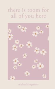 There Is Room for All of You Here (Paperback) by Michaela Angemeer