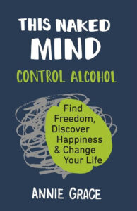 This Naked Mind (Paperback) by Annie Grace