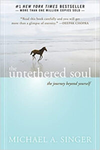 The Untethered Soul: The Journey Beyond Yourself (Paperback) - Michael A. Singer