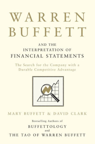 Warren Buffett and the Interpretation of Financial Statements Paperback – by Mary Buffett ,David Clar