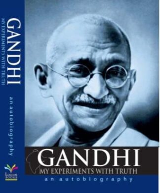My experiments with truth (Paperback )–  by M K Gandhi