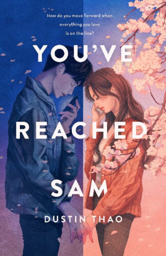You've (have) Reached Sam: A Novel Paperback – by Dustin Thao