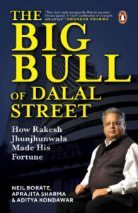 The Big Bull of Dalal Street (Paperback) – by Neil Borate