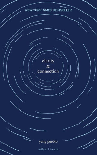 Clarity & Connection Paperback – by Yung Pueblo