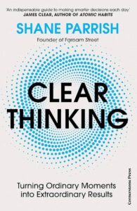 Clear Thinking (Paperback) by Shane Parrish