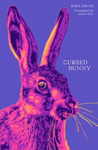 Cursed Bunny-  Paperback – by Bora Chung