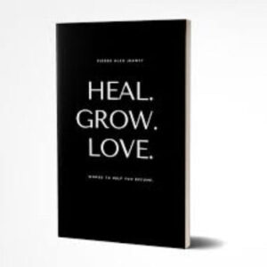 Heal Grow Love Paperback –  by Pierre Alex Jeanty (Author)