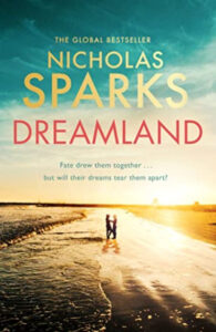Dreamland Paperback –  by Nicholas Sparks