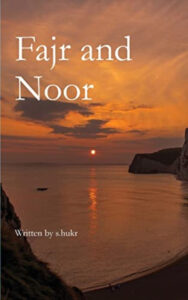 Fajr and Noor Paperback – by S Hukr